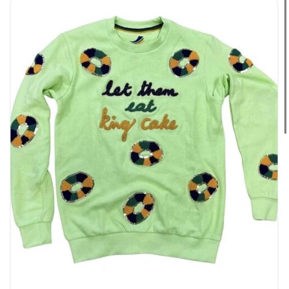 NWOT - Size XS - Mint Green/Light Green Color - Let Them Eat King Cake Pullover